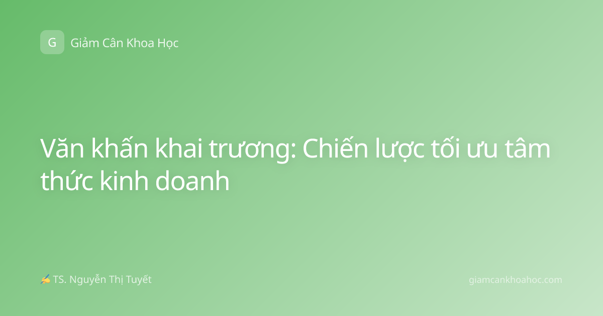 Văn khấn khai trương: Chiến lược tối ưu tâm thức kinh doanh